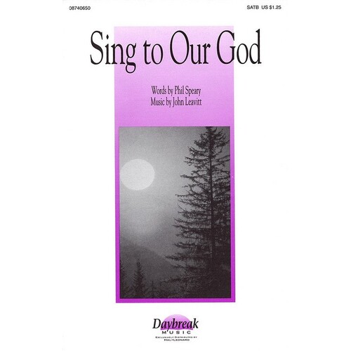 Sing To Our God SATB