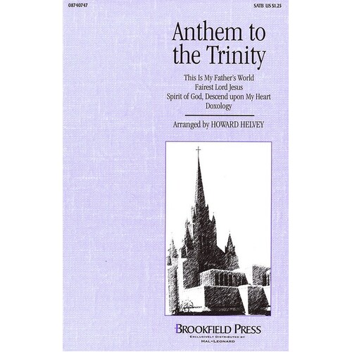 Anthem To The Trinity SATB