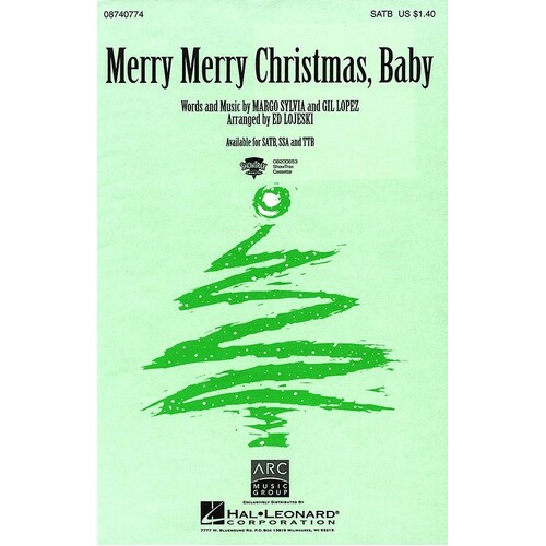 Merry Merry Christmas Baby SATB Arr Lojeski 