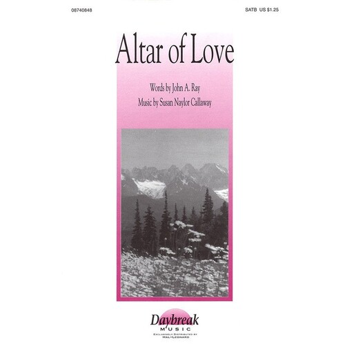 Alter Of Love SATB