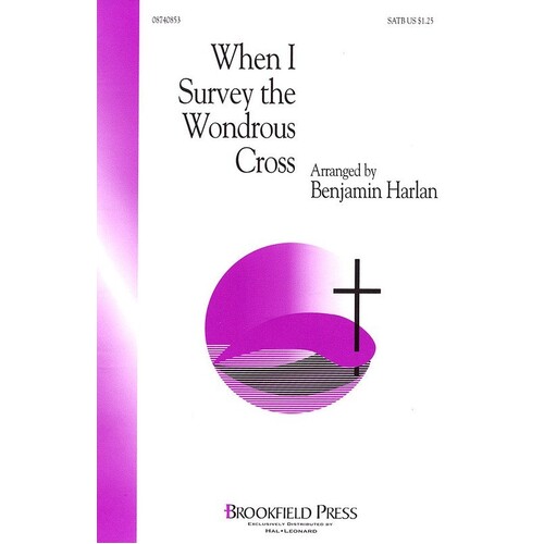 When I Survey The Wondrous Cross SATB