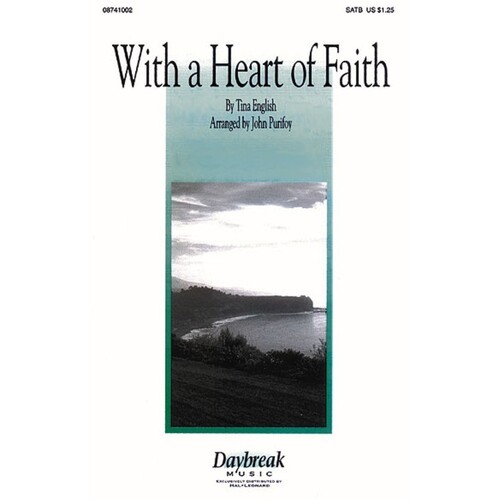 With A Heart Of Faith SATB Arr Purifoy