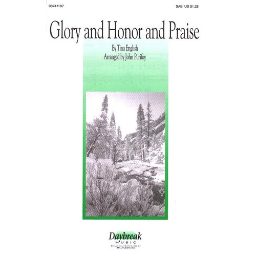 Glory And Honor And Praise SAB