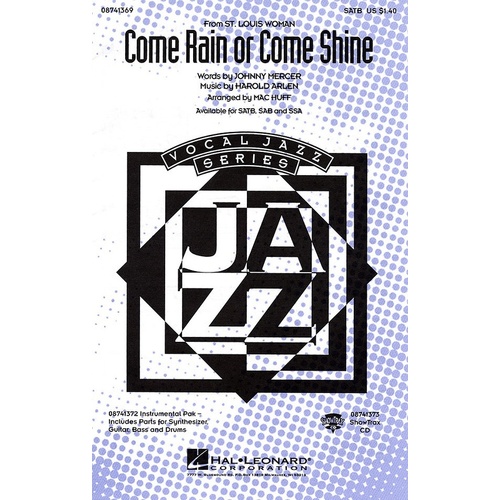 Come Rain Come Shine Arr Huff SATB (Octavo)