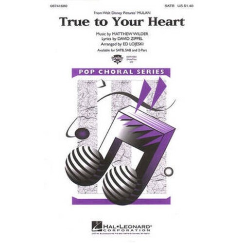 True To Your Heart SAB Arr Lojeski