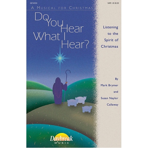 Do You Hear What I Hear Daybreak SATB Book (Octavo)