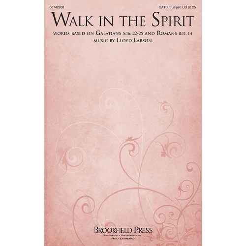 Walk In The Spirit SATB (Octavo)