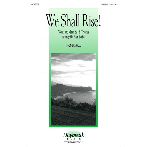 We Shall Rise (Daybreak) Sa(T)B (Octavo)