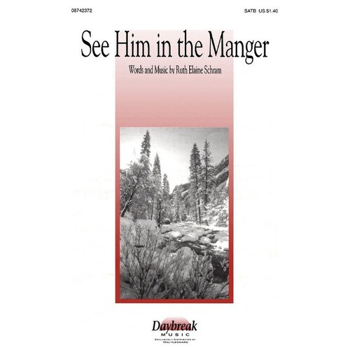 See Him In The Manger SATB (Octavo)