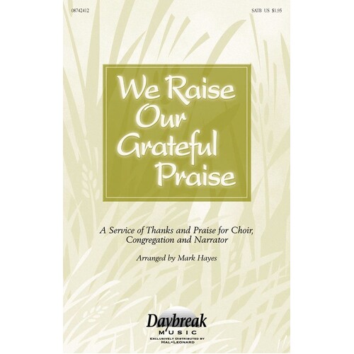 We Raise Our Grateful Praise SATB (Octavo)