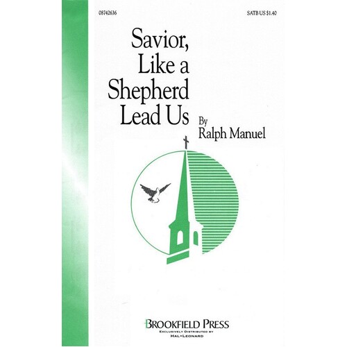 Savior Like A Shepherd Lead Us SATB