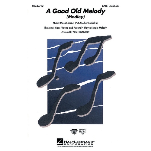 A Good Old Melody (Medley) SATB (Octavo)