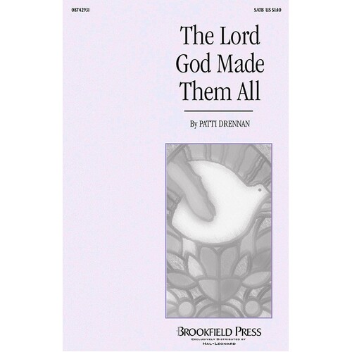 The Lord God Made Them All SATB (Octavo)