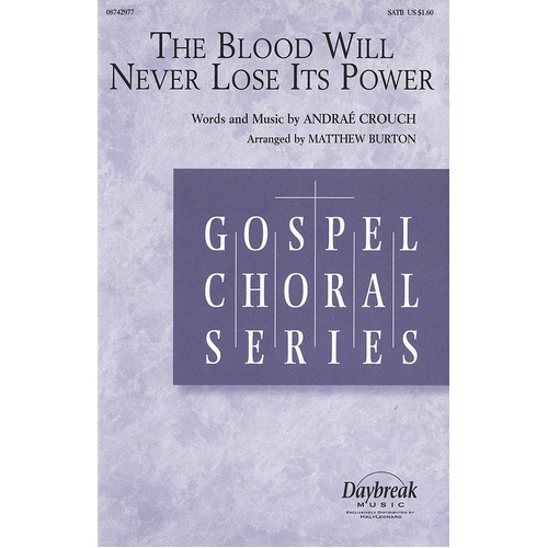 Blood Will Never Lose Its Power SATB (Octavo)