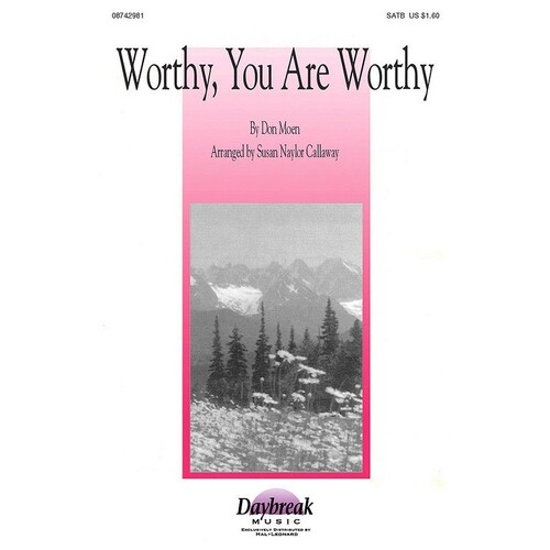 Worthy You Are Worthy SATB (Octavo)