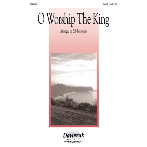 O Worship The King SATB