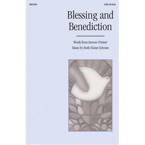 Blessing And Benediction SATB (Octavo)