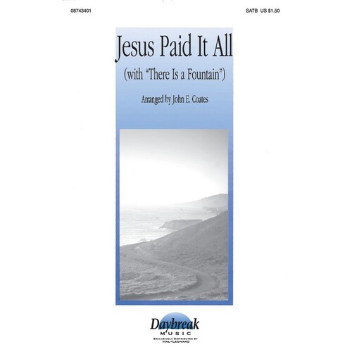 Jesus Paid It All SATB (Octavo)
