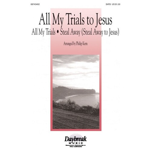 All My Trails To Jesus SATB