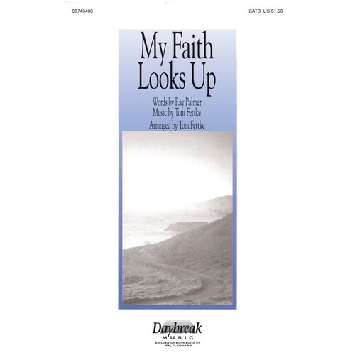 My Faith Looks Up SATB