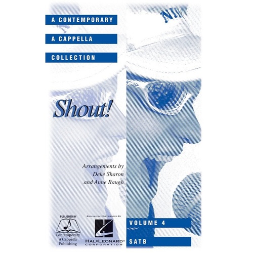 Shout Choral Collection SATB A Cappella Volume 4 by Anne Raugh, Hal Leonard, 88 Pages, Includes 8 Arrangements