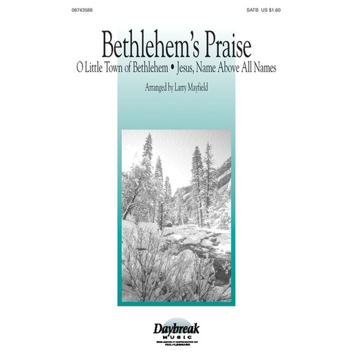 Bethlehems Praise SATB (Octavo)