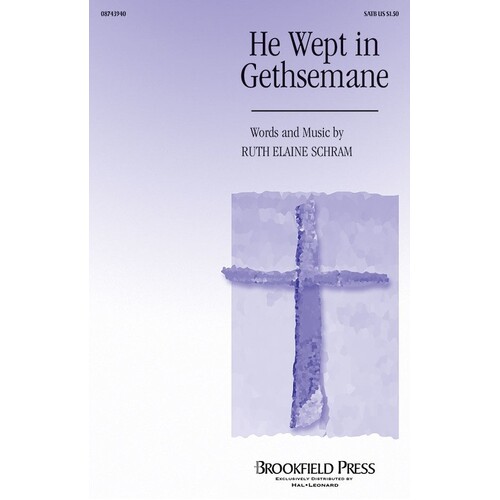 He Wept In Gethsemane SATB