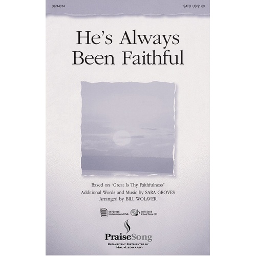 Hes Always Been Faithful SATB (Octavo)