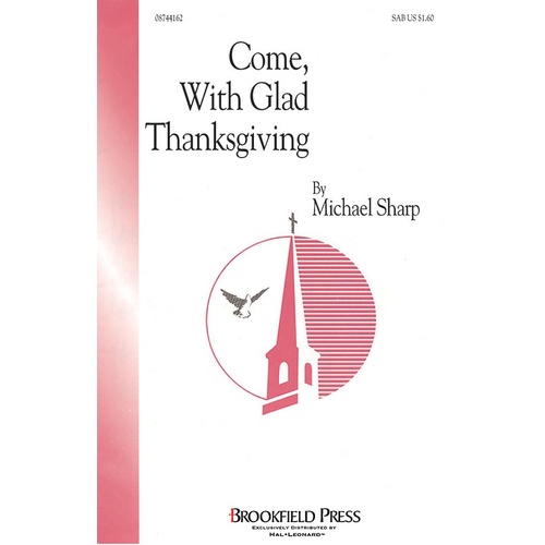 Come With Glad Thanksgiving SAB (Octavo)