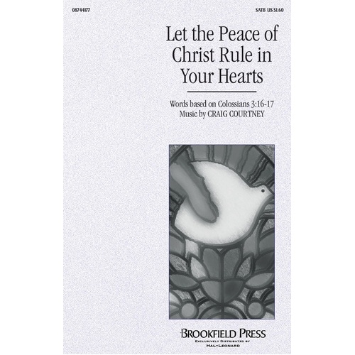 Let The Peace Of Christ Rule In Your Hearts SATB (Octavo)