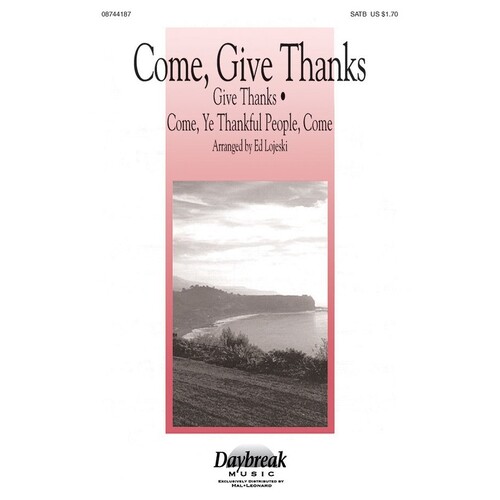 Come Give Thanks SATB (Octavo)