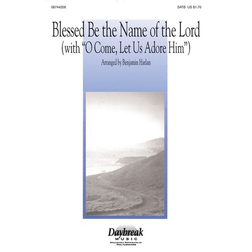 Blessed Be The Name Of The Lord SATB