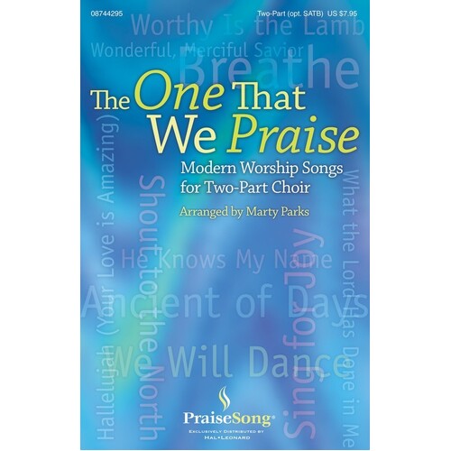 The One That We Praise 2Pt Opt SATB (Octavo)