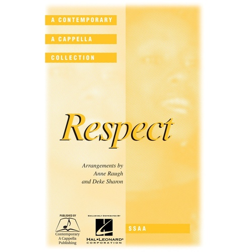 Respect SSAA A Cappella Choral Collection (Octavo)