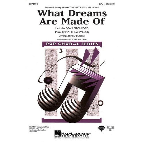 What Dreams Are Made Of Choral Score 2PT by Hal Leonard