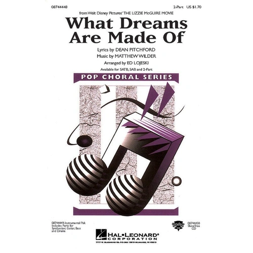 What Dreams Are Made Of Choral Score 2PT