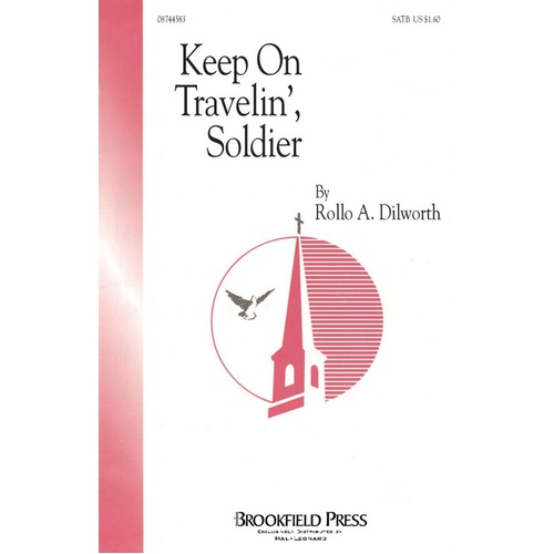 Keep On Travelin Soldier SATB (Octavo)