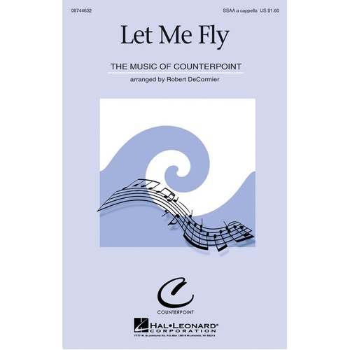 Let Me Fly SSAA (Octavo)