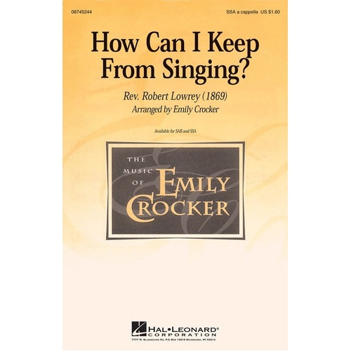 How Can I Keep from Singing SAB A Cappella by Emily Crocker
