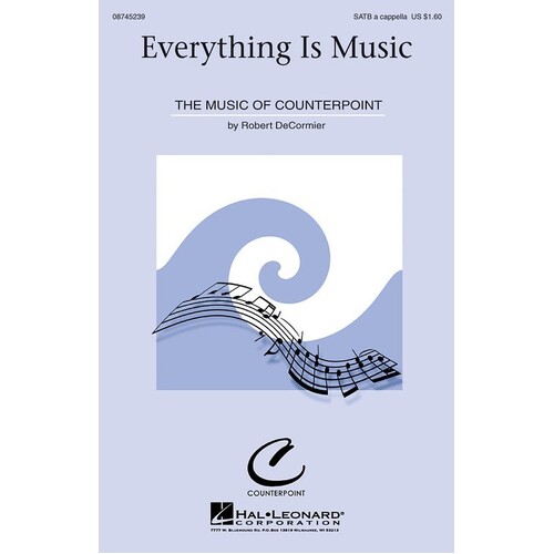Everything Is Music SATB A Cappella (Octavo)