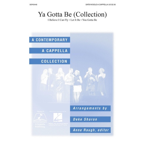 Ya Gotta Be SATB A Cappella (Octavo)