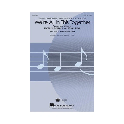 We're All in This Together - High School Musical 2-Part Choral Score