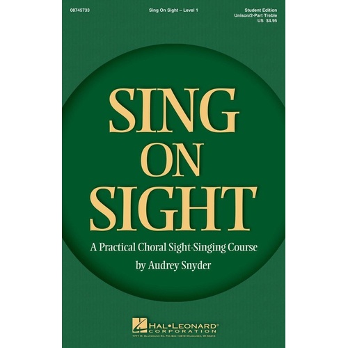 Sing on Sight V1 2-Part Treble Singer Edition by Audrey Snyder