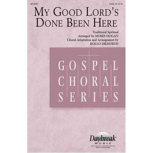 My Good Lords Done Been Here SATB (Octavo)