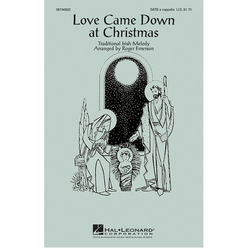 Love Came Down At Christmas SATB A Cappella (Octavo)