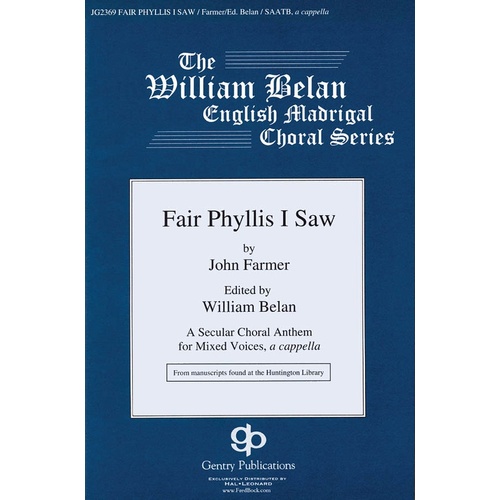 Fair Phyllis I Saw Saatb A Cappella (Octavo)