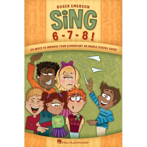 Sing 6-7-8! Elementary Or Middle School Choir (Softcover Book)