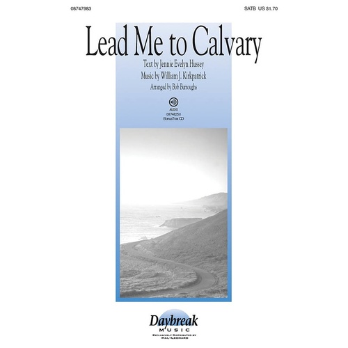Lead Me To Calvary SATB (Octavo)