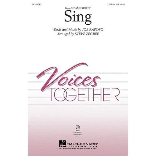 Sing 2-Part Choral Arrangement by Steve Zegree