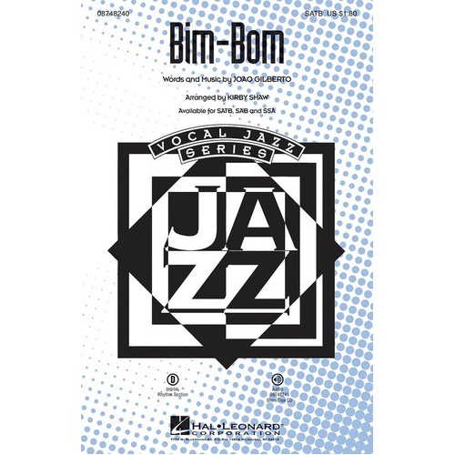 Bim-Bom SATB Choral Score by Kirby Shaw, Hal Leonard, 8 Pages, Duration: ca. 2:15, Rhythm Section Parts Available Digitally